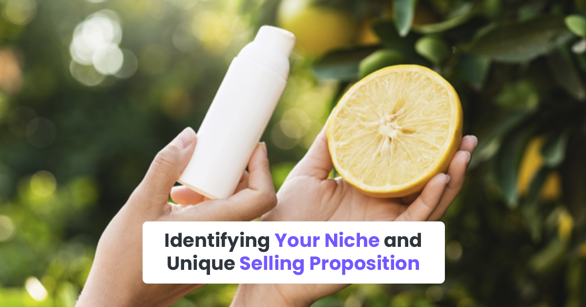 Identifying Your Niche and Unique Selling Proposition