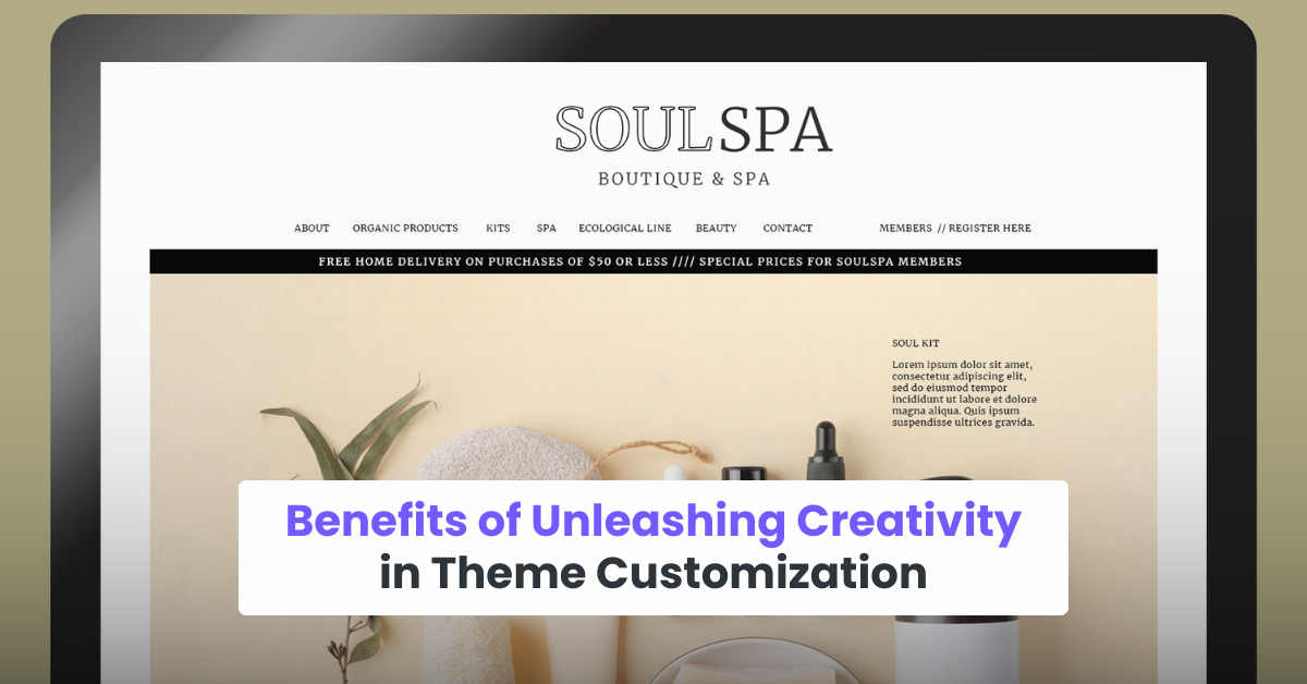 Benefits of Unleashing Creativity in Theme Customization