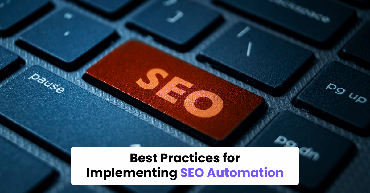 Best Practices for Implementing SEO Automation