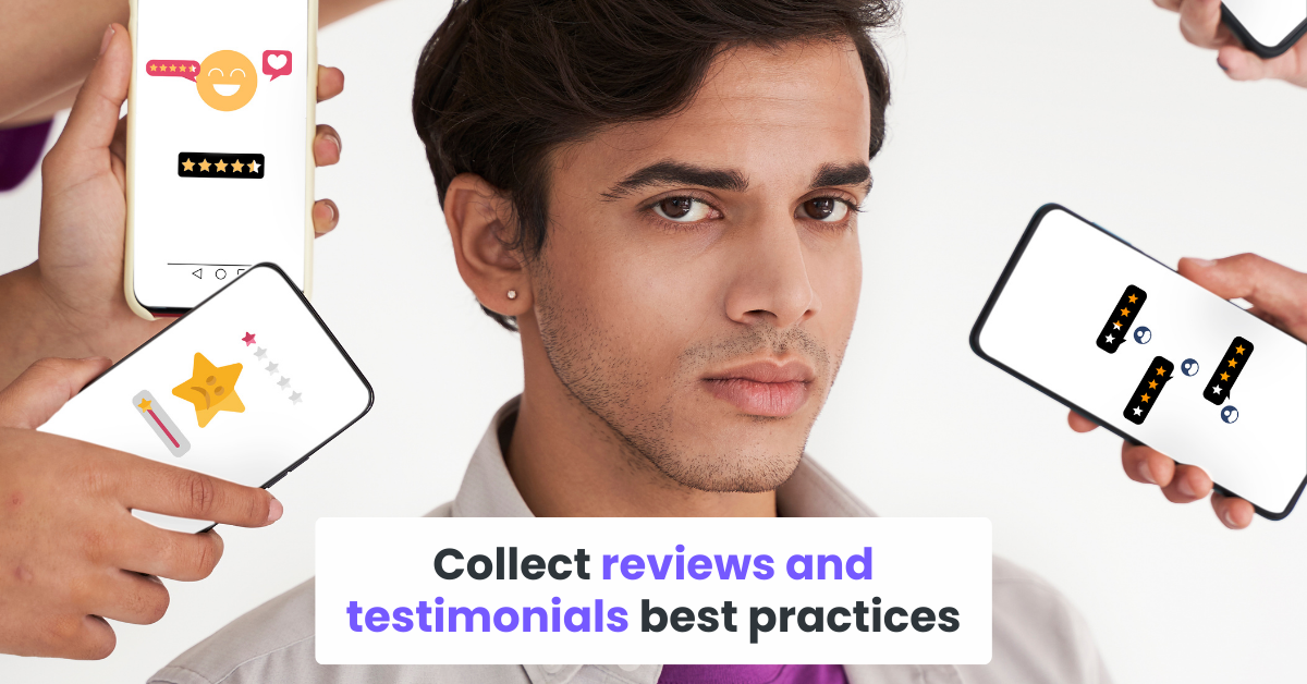 Collect reviews and testimonials best practices