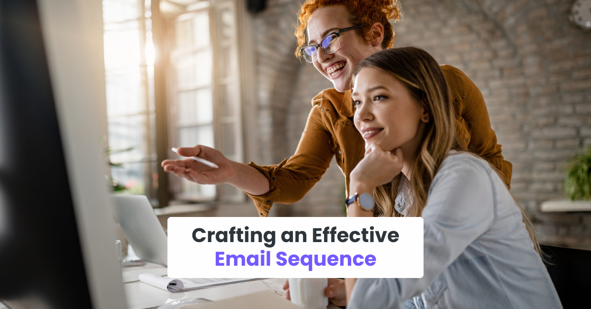 Crafting an Effective Email Sequence