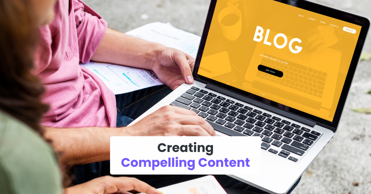 Creating Compelling Content