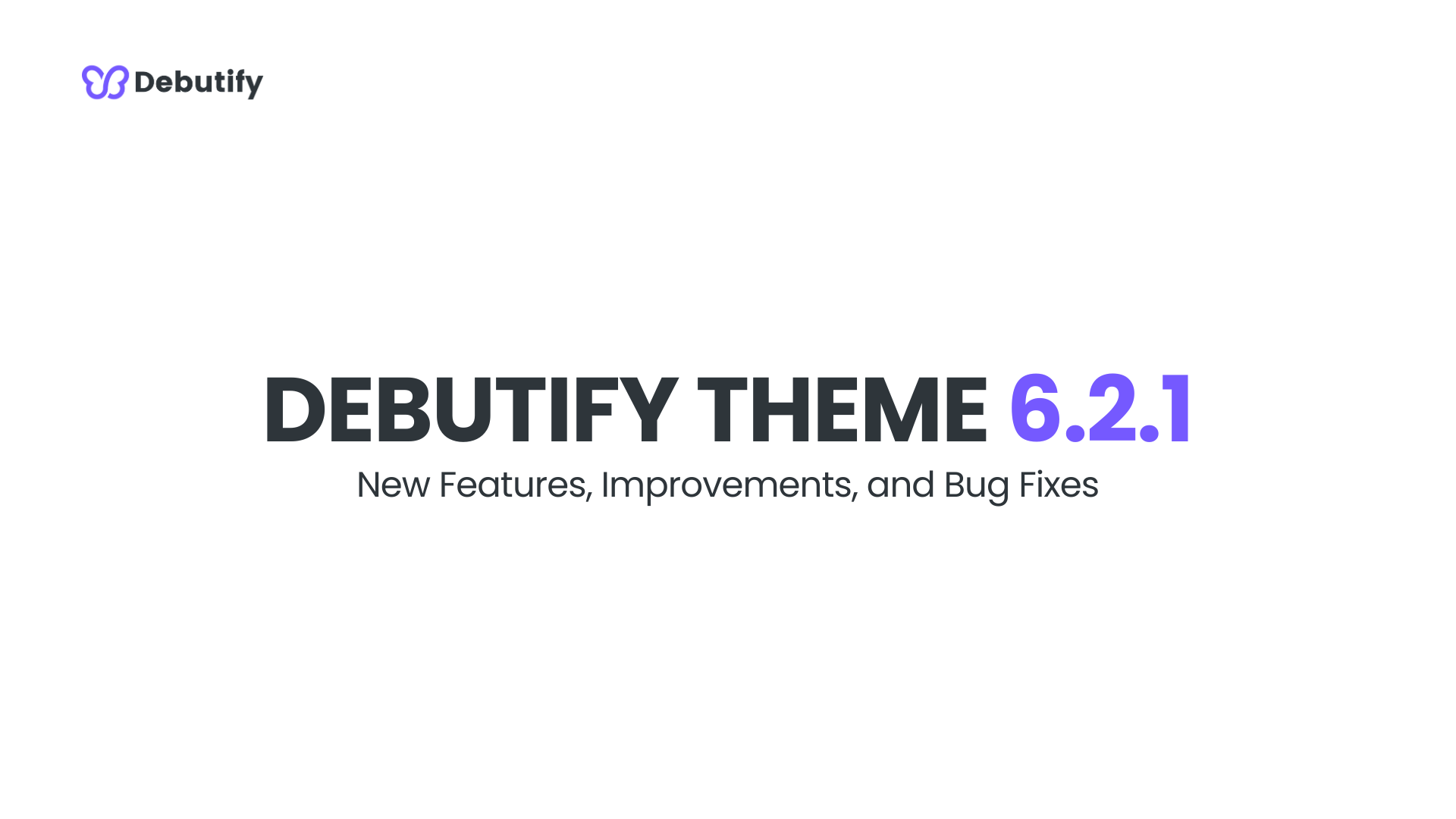 Debutify Theme 6.2.1 Release