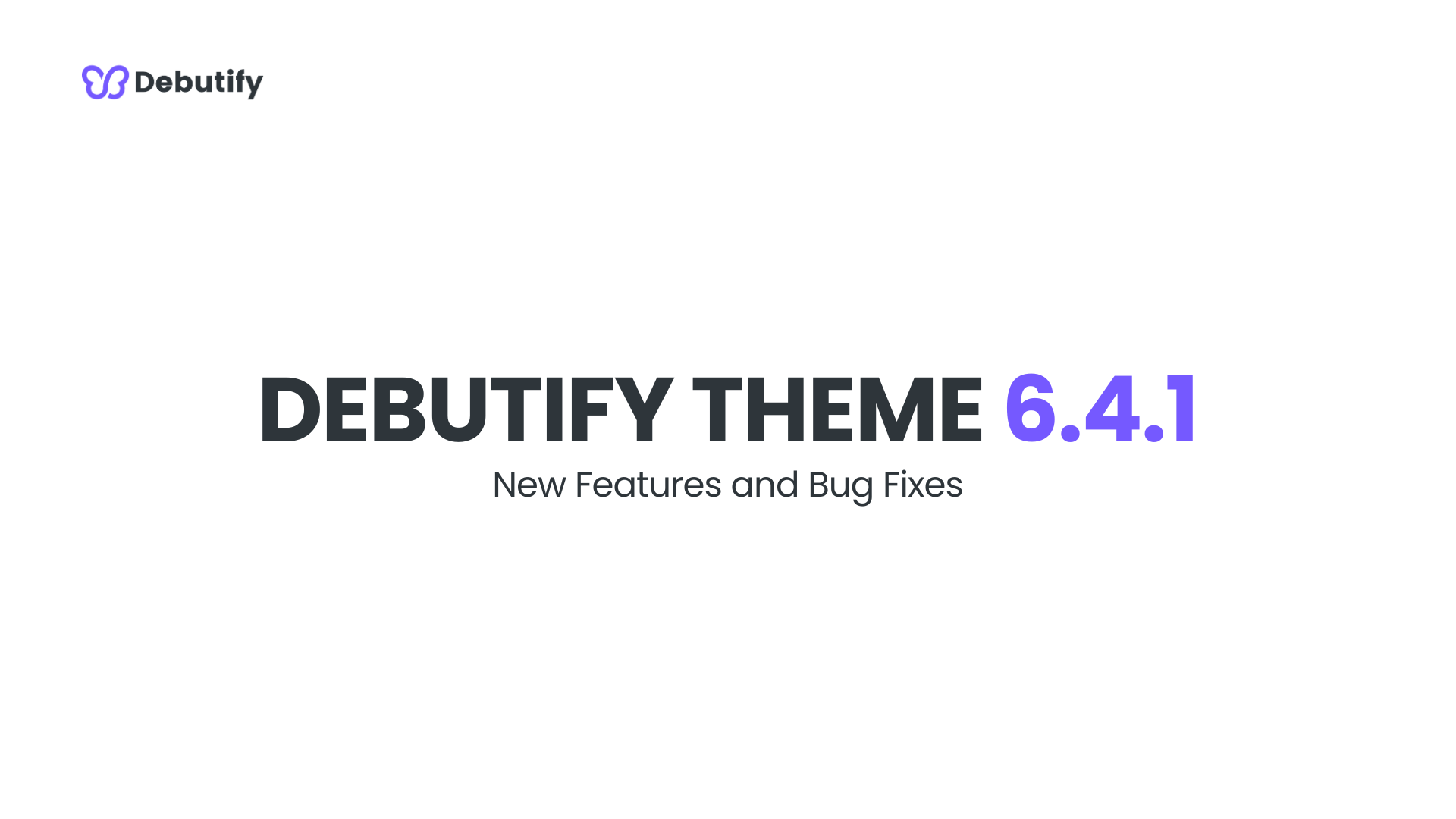 Debutify Theme 6.4.1 Release