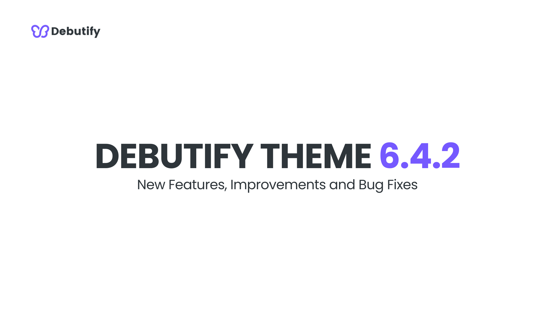 Debutify Theme 6.4.2 Release