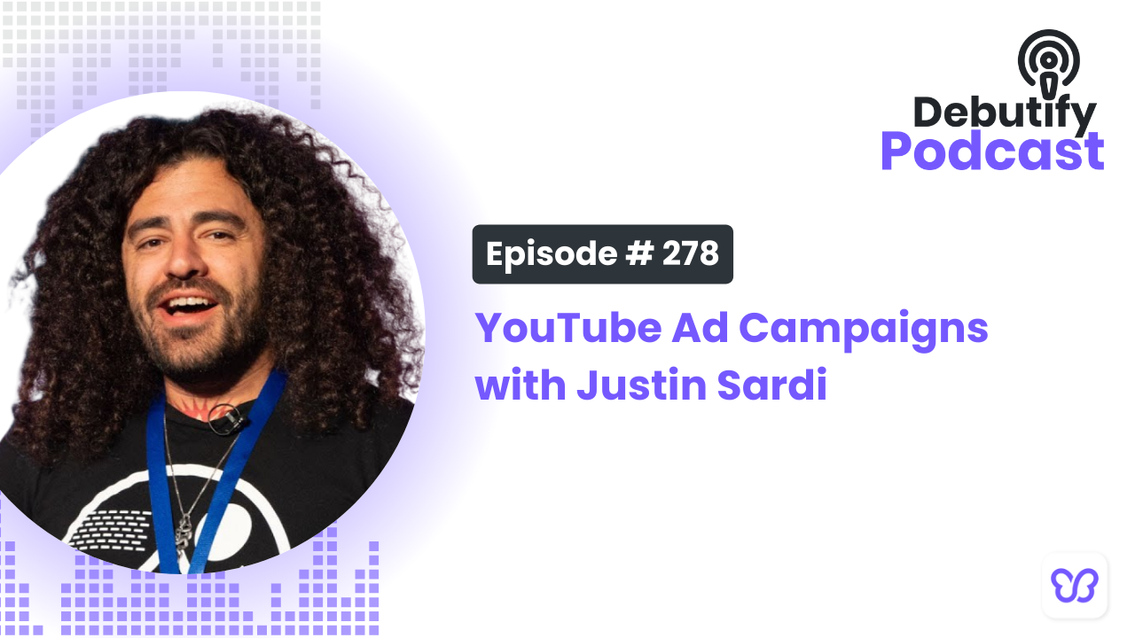 YouTube Ad Campaigns with Justin Sardi