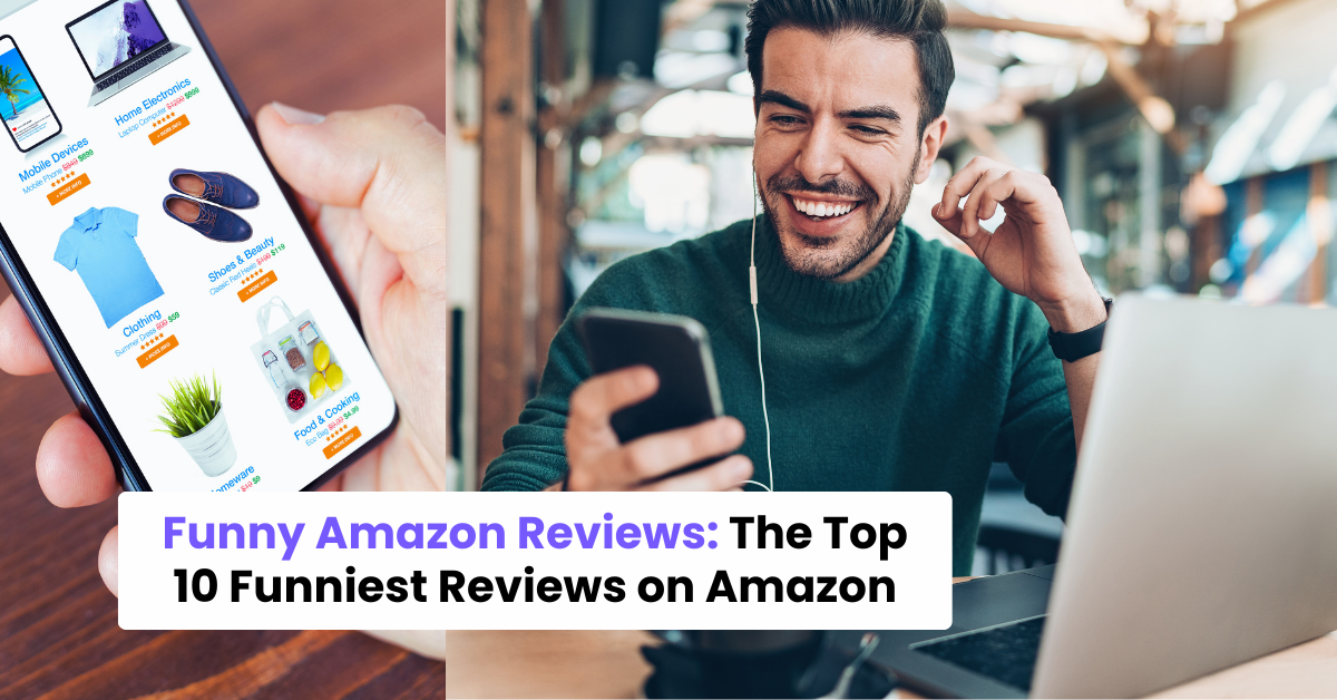 Funny Amazon Reviews: The Top 10 Funniest Reviews on Amazon