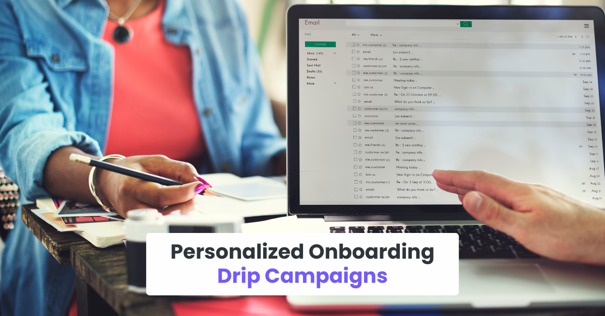 Example 1: Personalized Onboarding Drip Campaigns