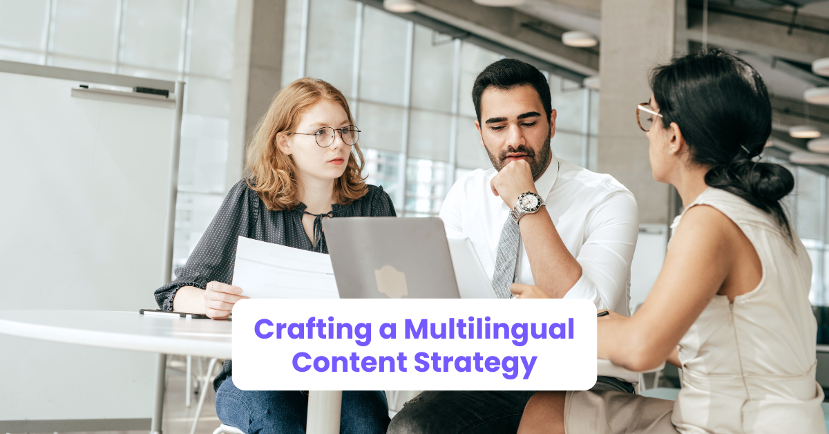 Crafting a Multilingual Content Strategy