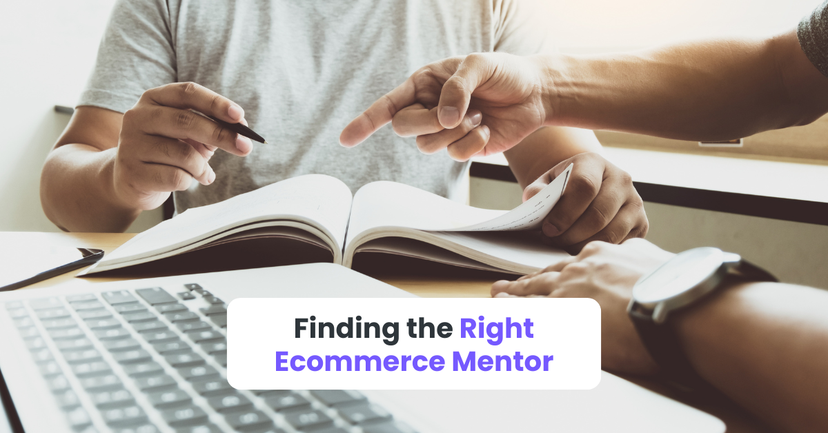 Finding the Right Ecommerce Mentor