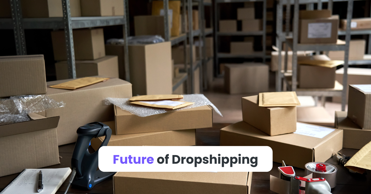 Future of Dropshipping