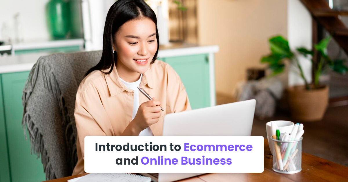 Introduction to Ecommerce and Online Business