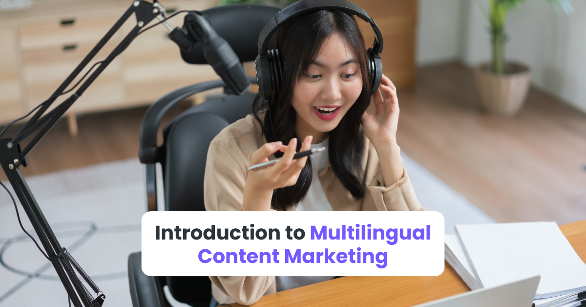 Introduction to Multilingual Content Marketing