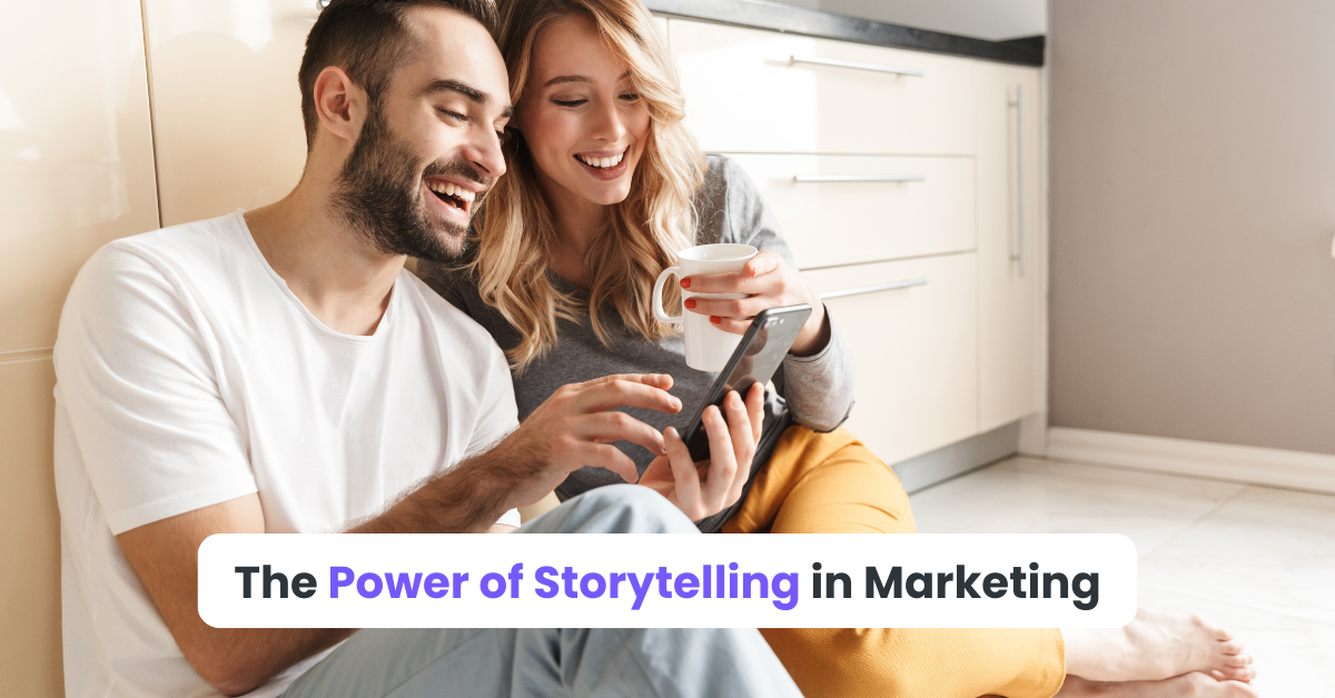 The Power of Storytelling in Marketing