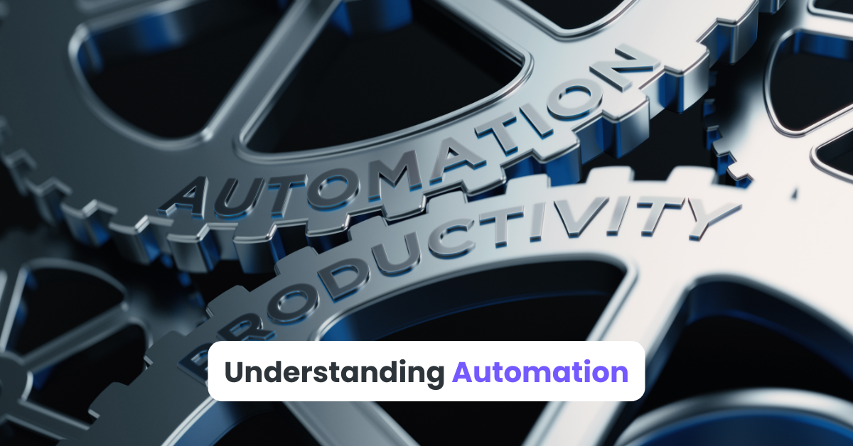 Understanding Automation