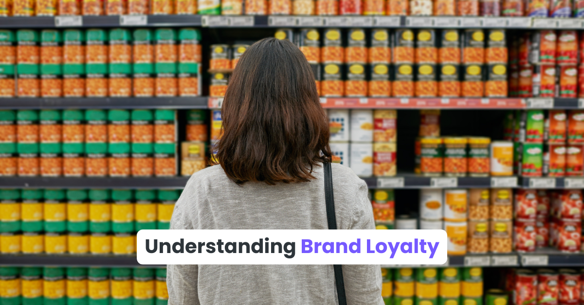 Understanding Brand Loyalty