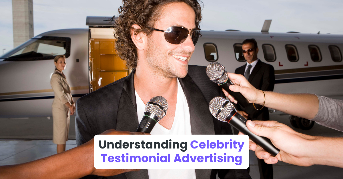 Understanding Celebrity Testimonial Advertising