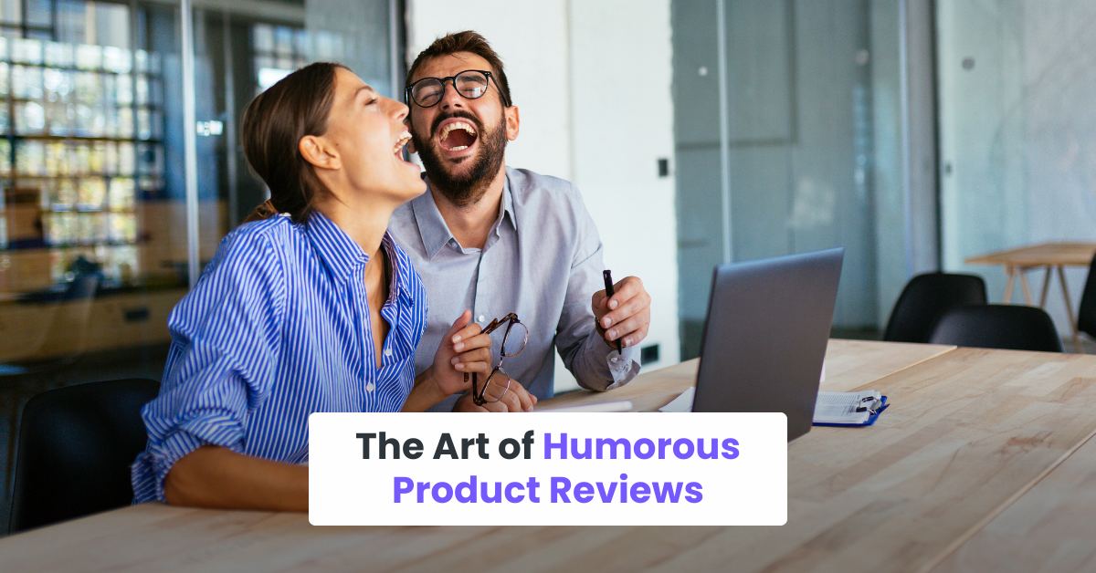 The Art of Humorous Product Reviews