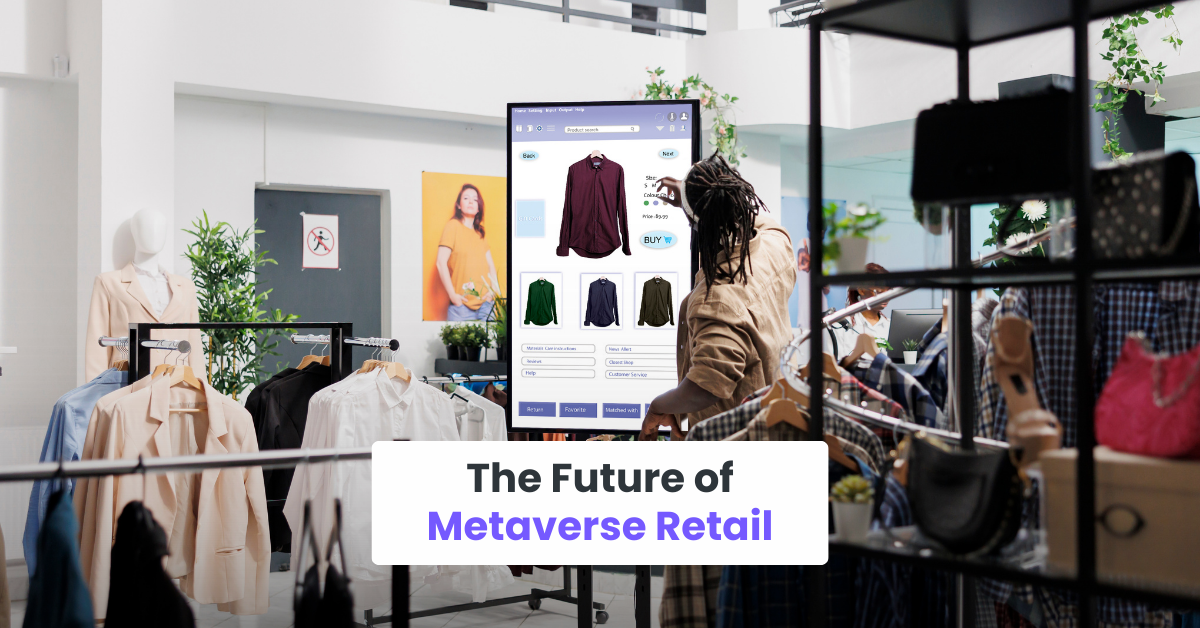 The Future of Metaverse Retail