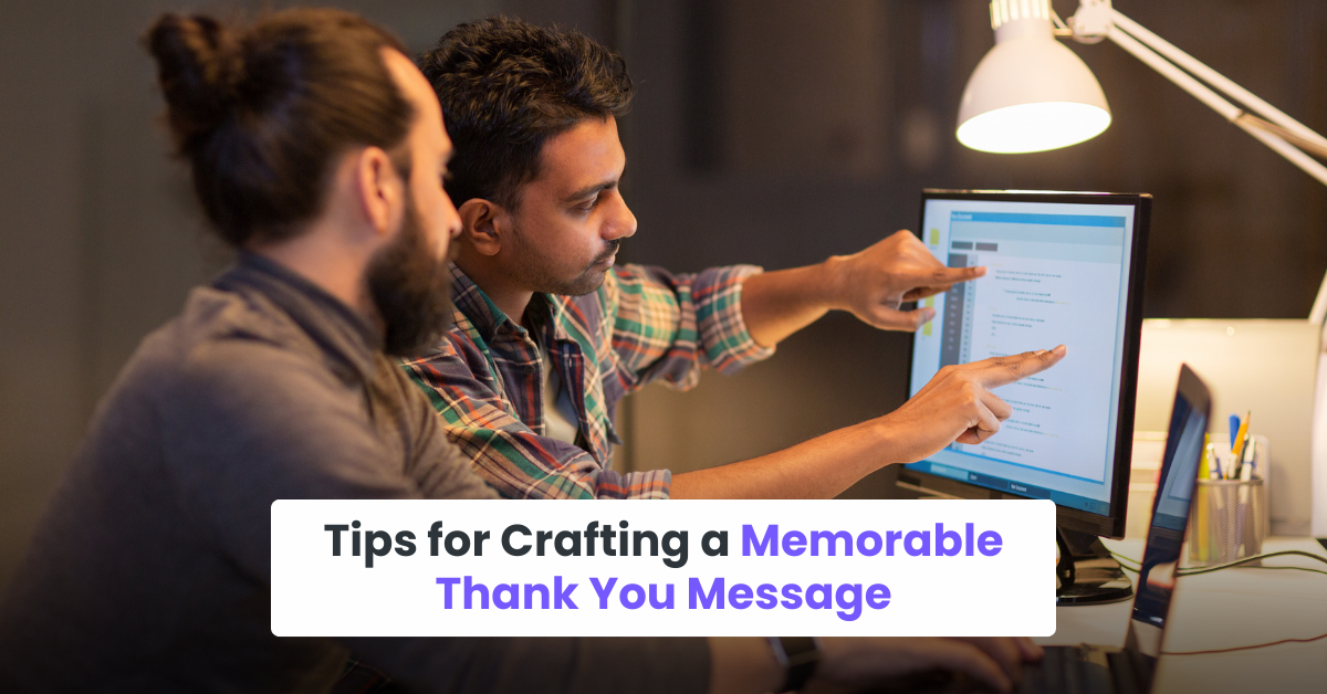 Tips for Crafting a Memorable Thank You Message