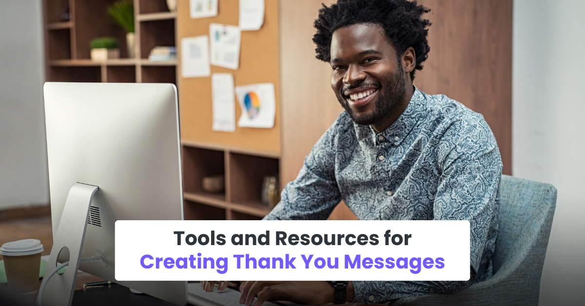 Tools and Resources for Creating Thank You Messages