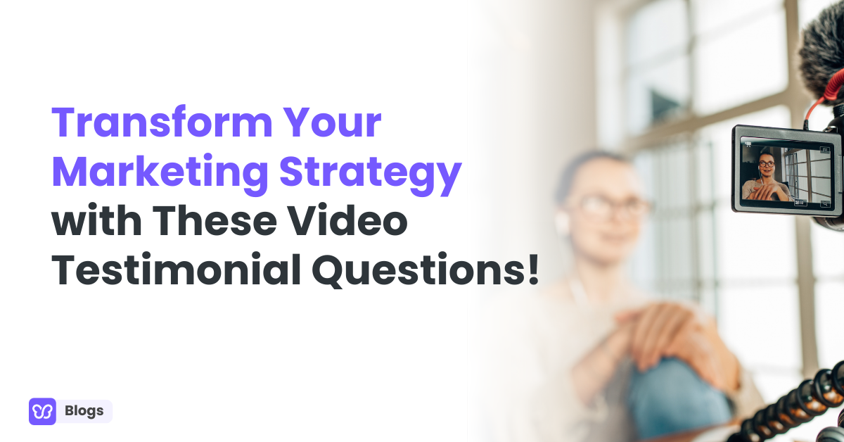 Transform Your Marketing Strategy with These Video Testimonial Questions!