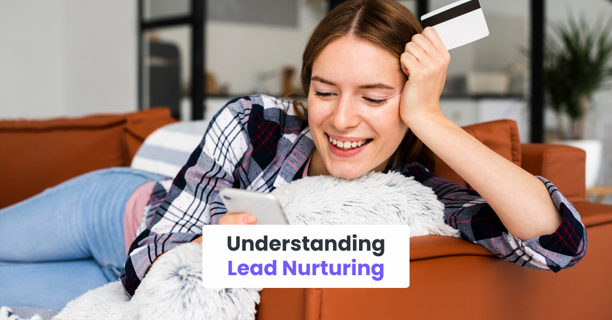 Understanding Lead Nurturing