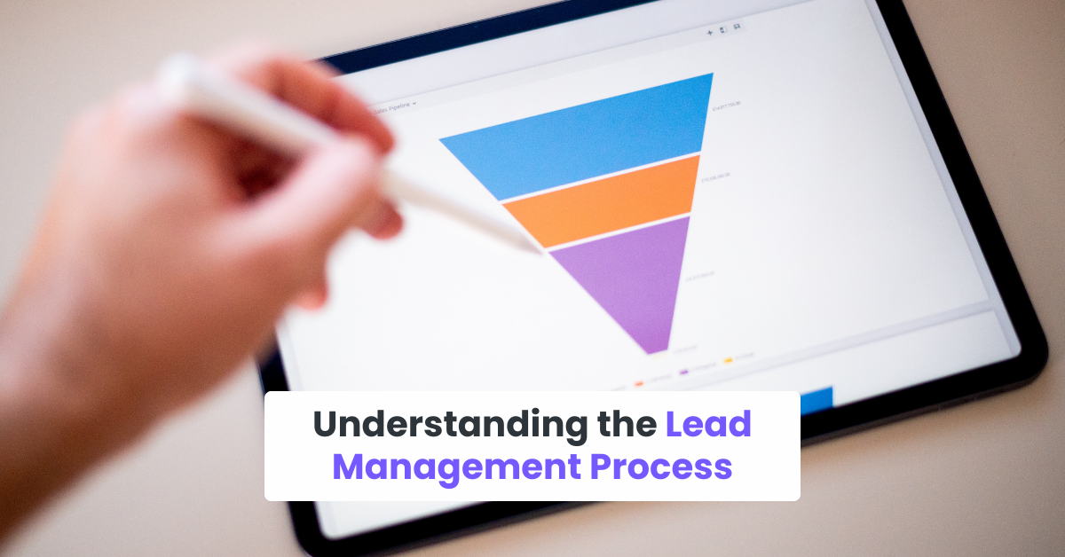 Understanding the Lead Management Process