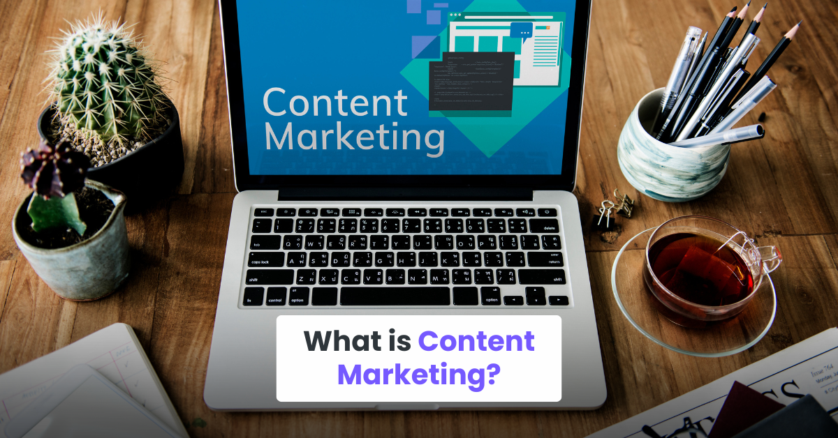 What is Content Marketing?